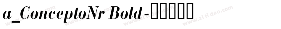 a_ConceptoNr Bold字体转换